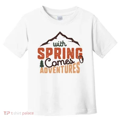 With Spring Comes Adventure Toddler T-Shirt