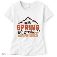 With Spring Comes Adventure Women's T-Shirt thumb 0