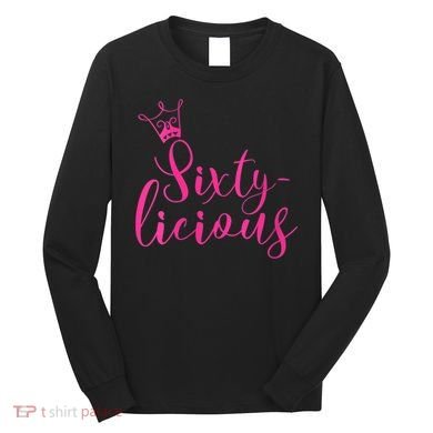 Wo Sixty-licious Crown Queen 60th Birthday Pink Sixtylicious V-Neck Long Sleeve Shirt