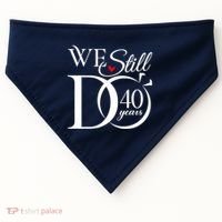 We Still Do 40 Years Funny Couple 40th Wedding Anniversary USA-Made Doggie Bandana thumb 0