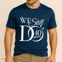 We Still Do 40 Years Funny Couple 40th Wedding Anniversary Cooling Performance Crew T-Shirt thumb 2