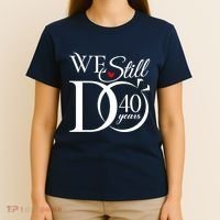 We Still Do 40 Years Funny Couple 40th Wedding Anniversary T-Shirt thumb 4