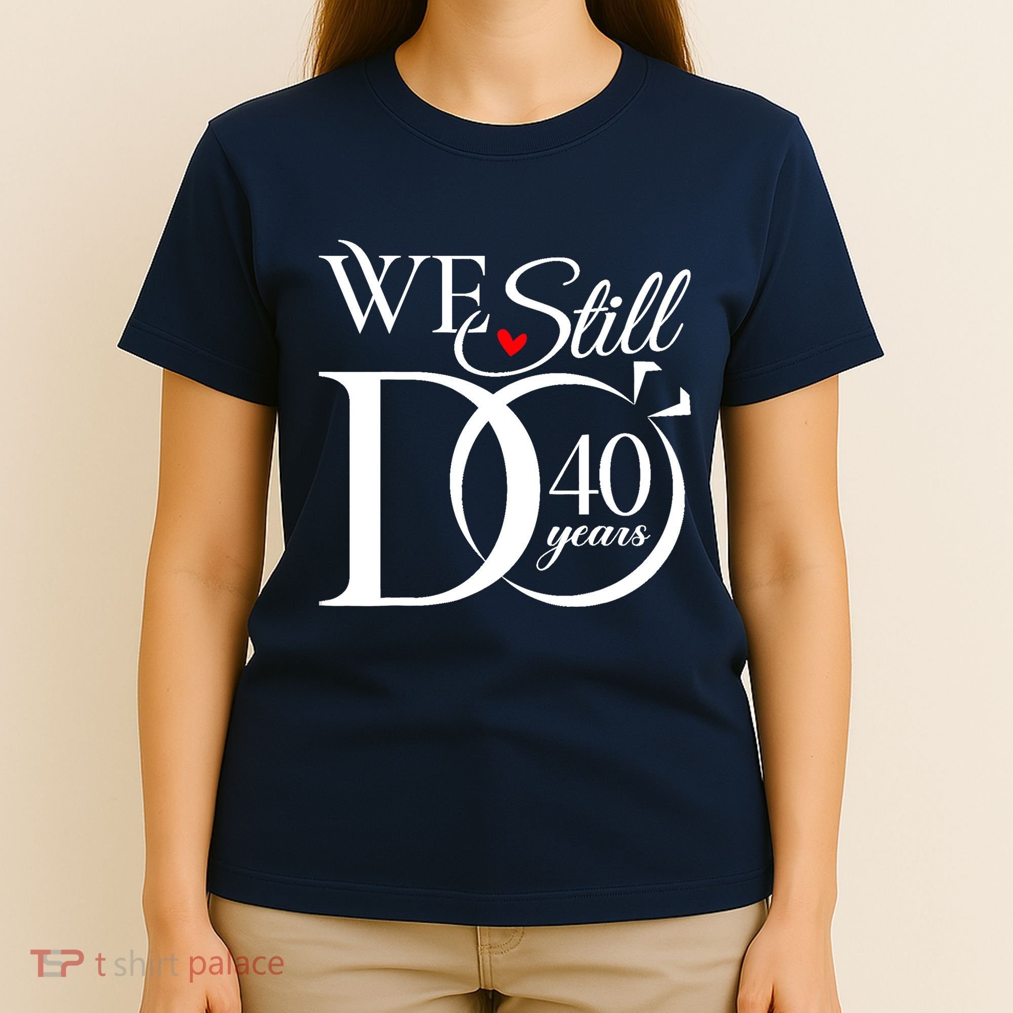 We Still Do 40 Years Funny Couple 40th Wedding Anniversary T-Shirt