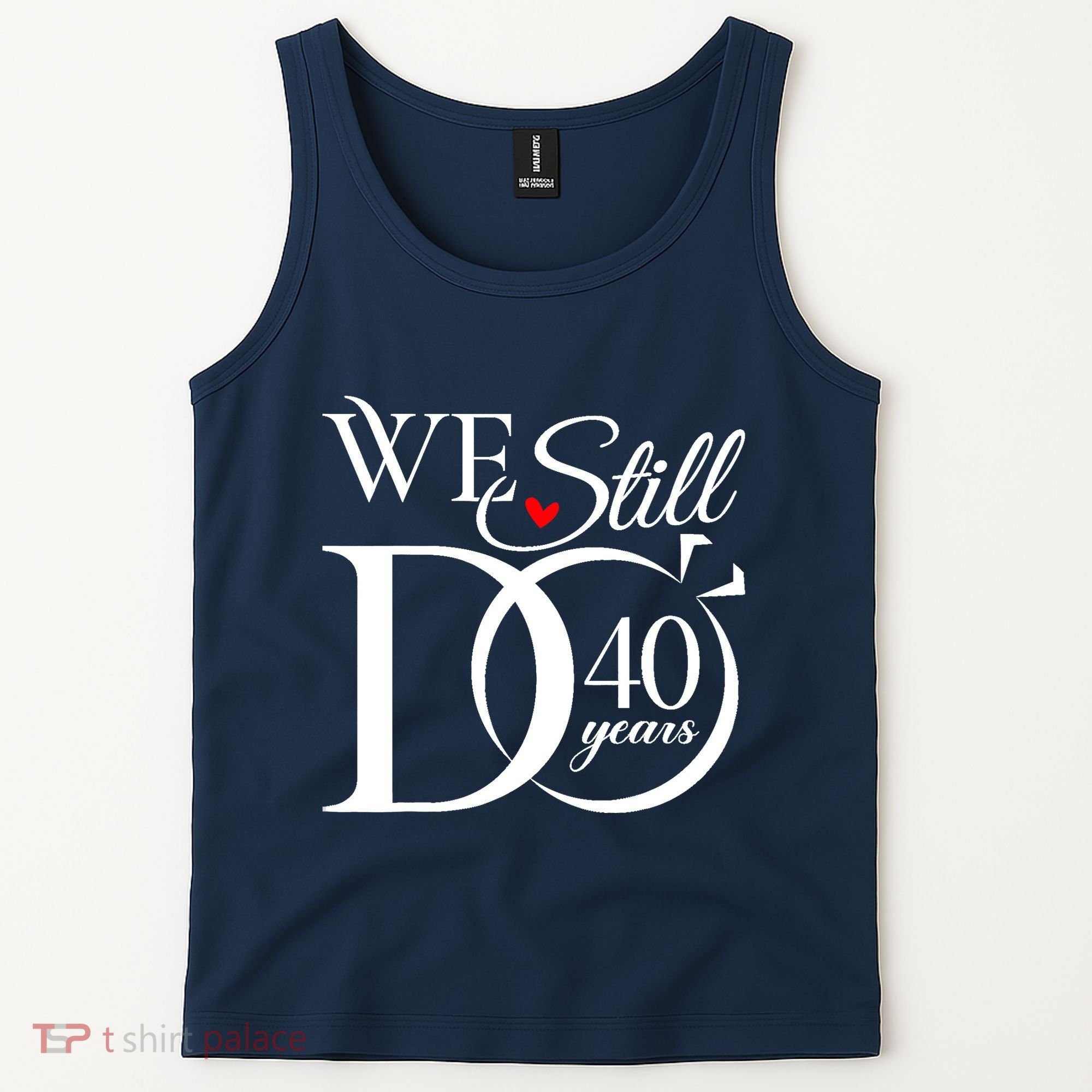 We Still Do 40 Years Funny Couple 40th Wedding Anniversary Tank Top