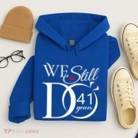 We Still Do 41 Years Funny Couple 41 Wedding Anniversary Gift Hoodie thumb 4
