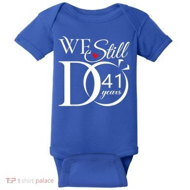 We Still Do 41 Years Funny Couple 41 Wedding Anniversary Gift Baby Bodysuit