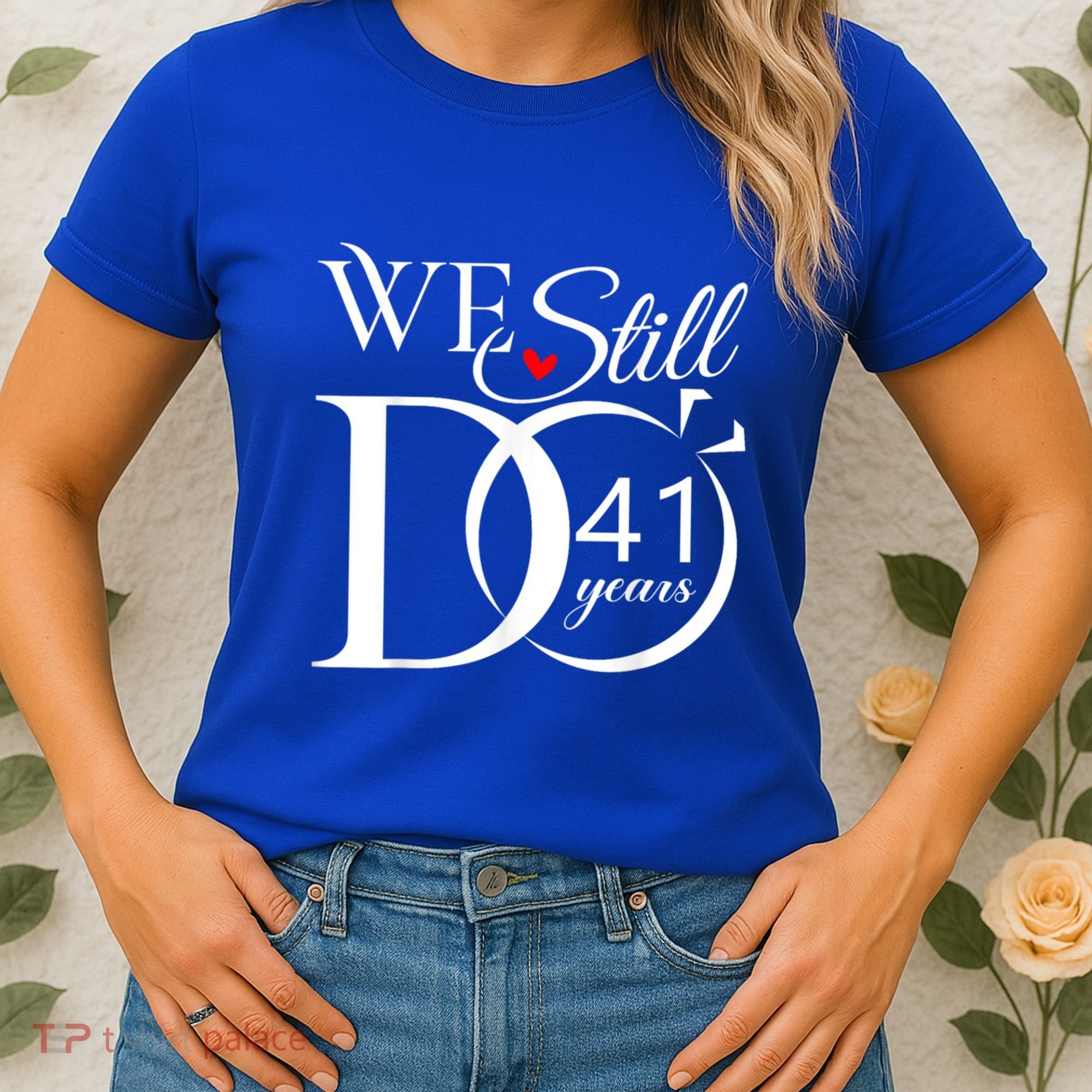 We Still Do 41 Years Funny Couple 41 Wedding Anniversary Gift Women's T-Shirt