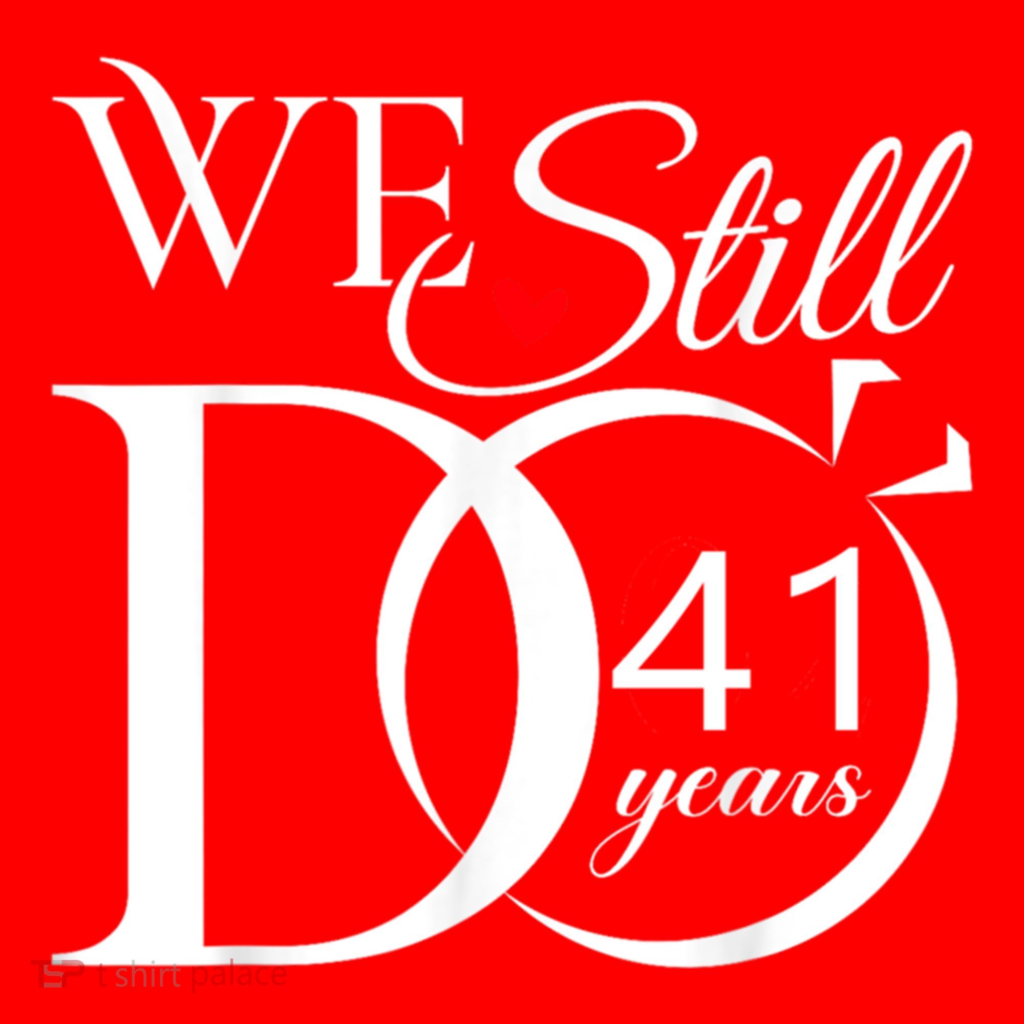 We Still Do 41 Years Funny Couple 41 Wedding Anniversary Gift Santa Hat