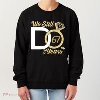 We Still Do 67 Year Wedding Anniversary Couples Celebration Meaningful Gift Women's Sweatshirt thumb 0