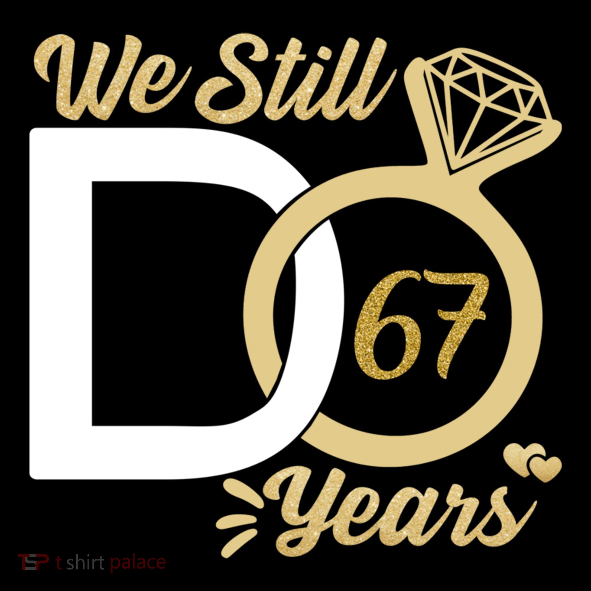 We Still Do 67 Year Wedding Anniversary Couples Celebration Meaningful Gift Doggie Tank