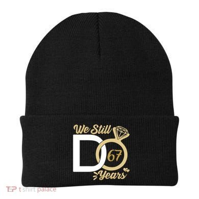 We Still Do 67 Year Wedding Anniversary Couples Celebration Meaningful Gift Beanie