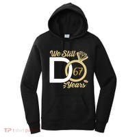 We Still Do 67 Year Wedding Anniversary Couples Celebration Meaningful Gift Women's Hoodie thumb 0