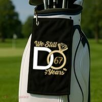 We Still Do 67 Year Wedding Anniversary Couples Celebration Meaningful Gift Golf Towel thumb 2