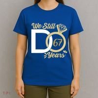 We Still Do 67 Year Wedding Anniversary Couples Celebration Meaningful Gift T-Shirt thumb 4