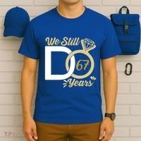 We Still Do 67 Year Wedding Anniversary Couples Celebration Meaningful Gift T-Shirt thumb 6