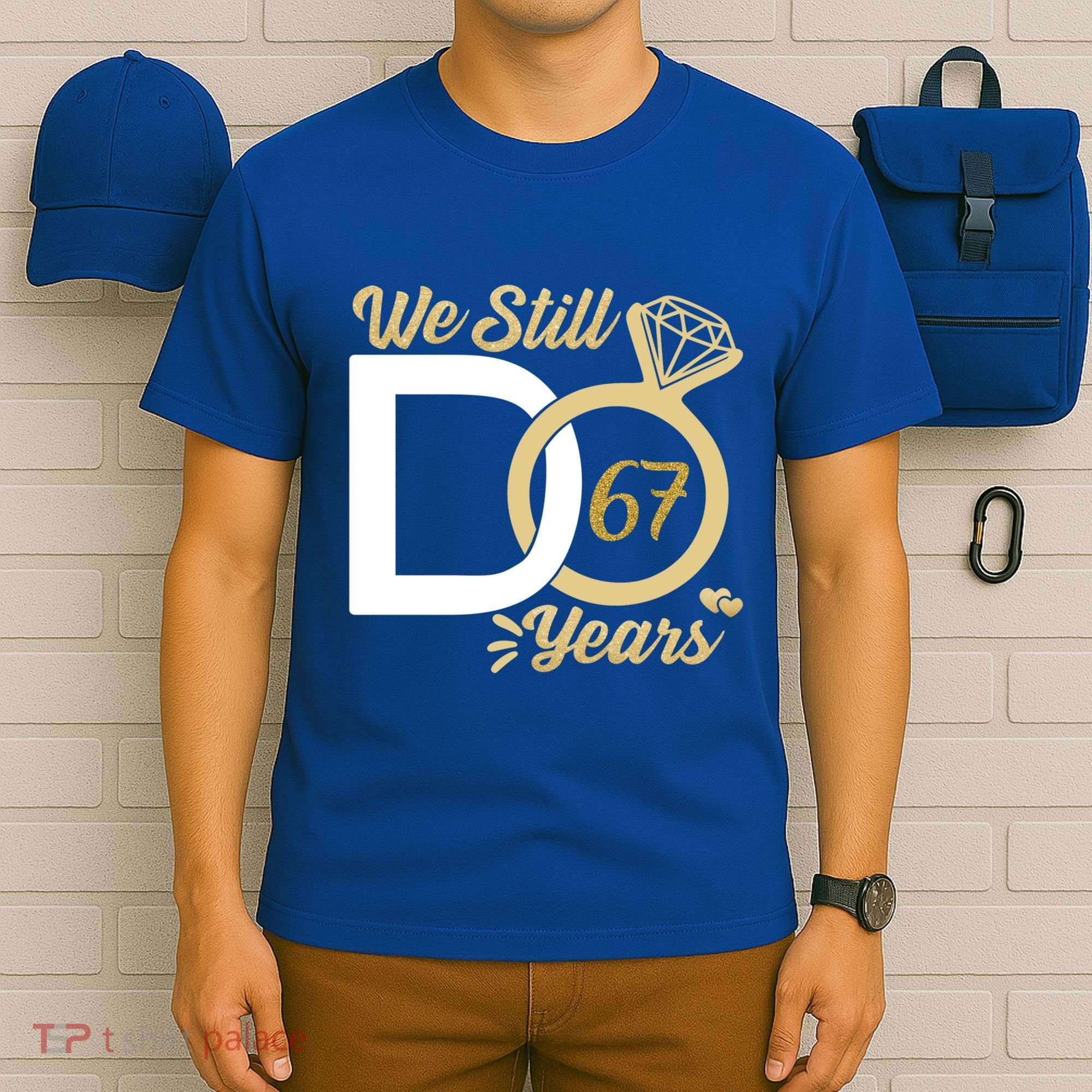 We Still Do 67 Year Wedding Anniversary Couples Celebration Meaningful Gift T-Shirt