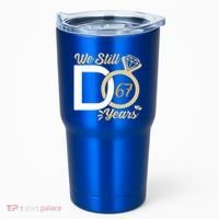 We Still Do 67 Year Wedding Anniversary Couples Celebration Meaningful Gift Tumbler thumb 0
