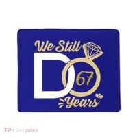 We Still Do 67 Year Wedding Anniversary Couples Celebration Meaningful Gift Mousepad thumb 0