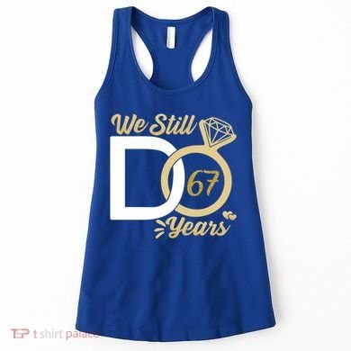 We Still Do 67 Year Wedding Anniversary Couples Celebration Meaningful Gift Women's Tank Top