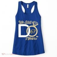 We Still Do 67 Year Wedding Anniversary Couples Celebration Meaningful Gift Women's Tank Top thumb 0