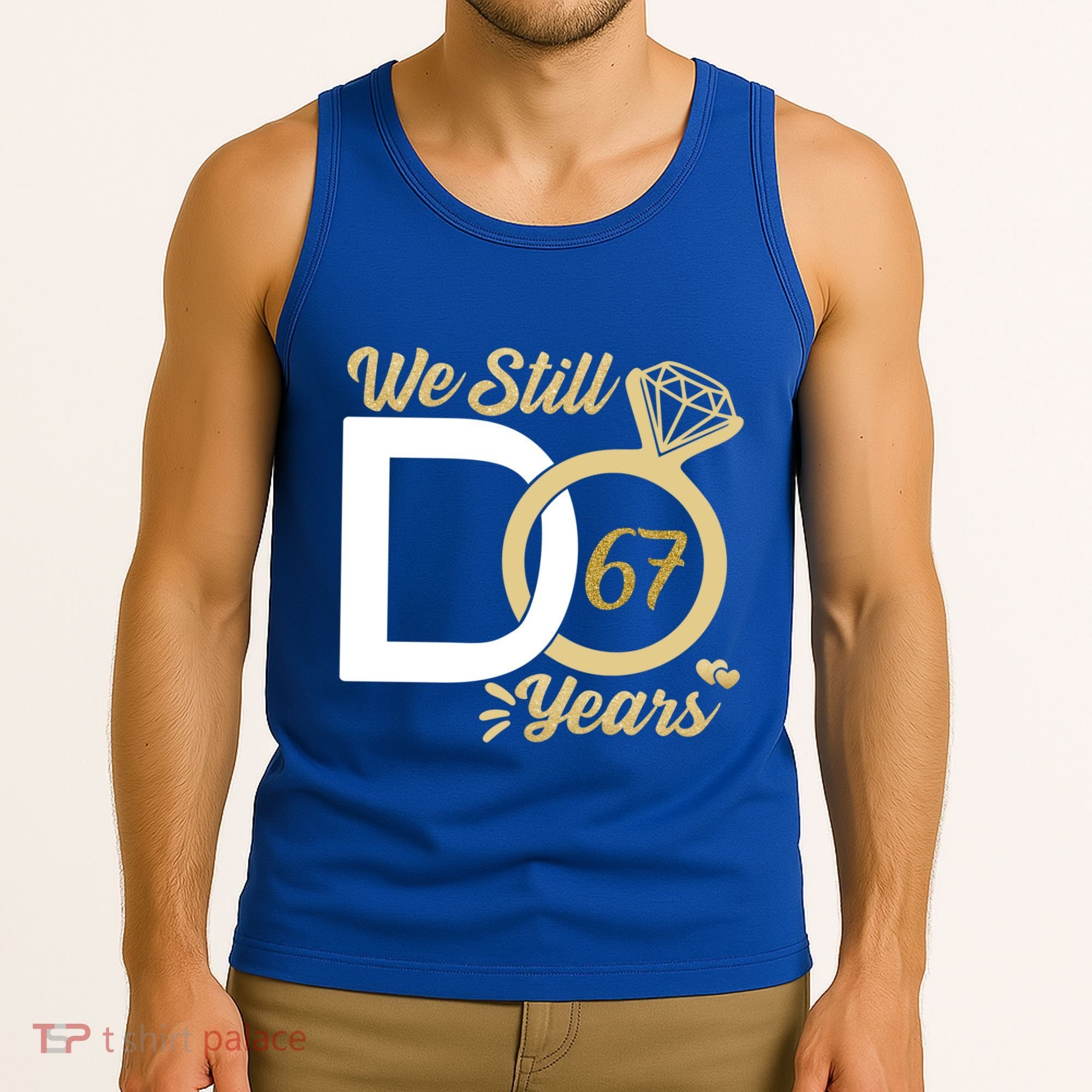 We Still Do 67 Year Wedding Anniversary Couples Celebration Meaningful Gift Tank Top