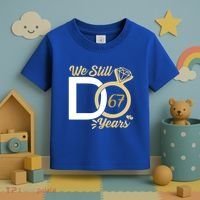 We Still Do 67 Year Wedding Anniversary Couples Celebration Meaningful Gift Toddler T-Shirt thumb 3