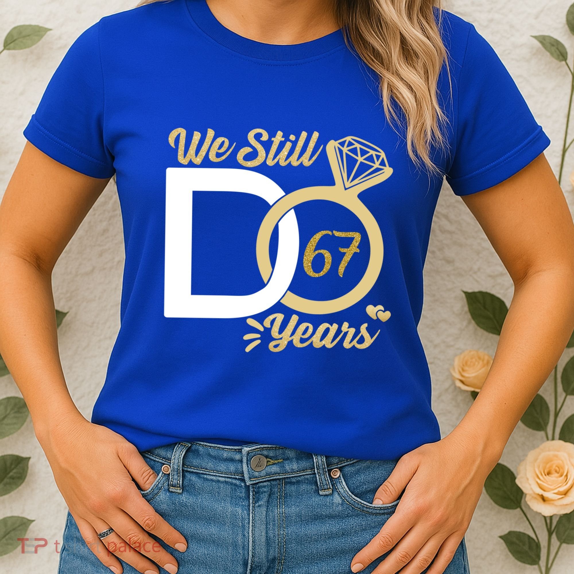 We Still Do 67 Year Wedding Anniversary Couples Celebration Meaningful Gift Women's T-Shirt