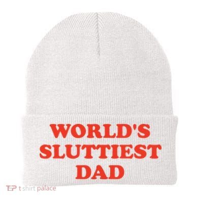 Worlds Sluttiest Dad Joke Beanie