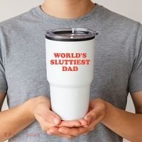 Worlds Sluttiest Dad Joke Tumbler thumb 2