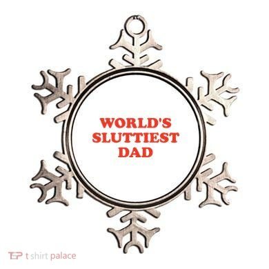 Worlds Sluttiest Dad Joke Ornament
