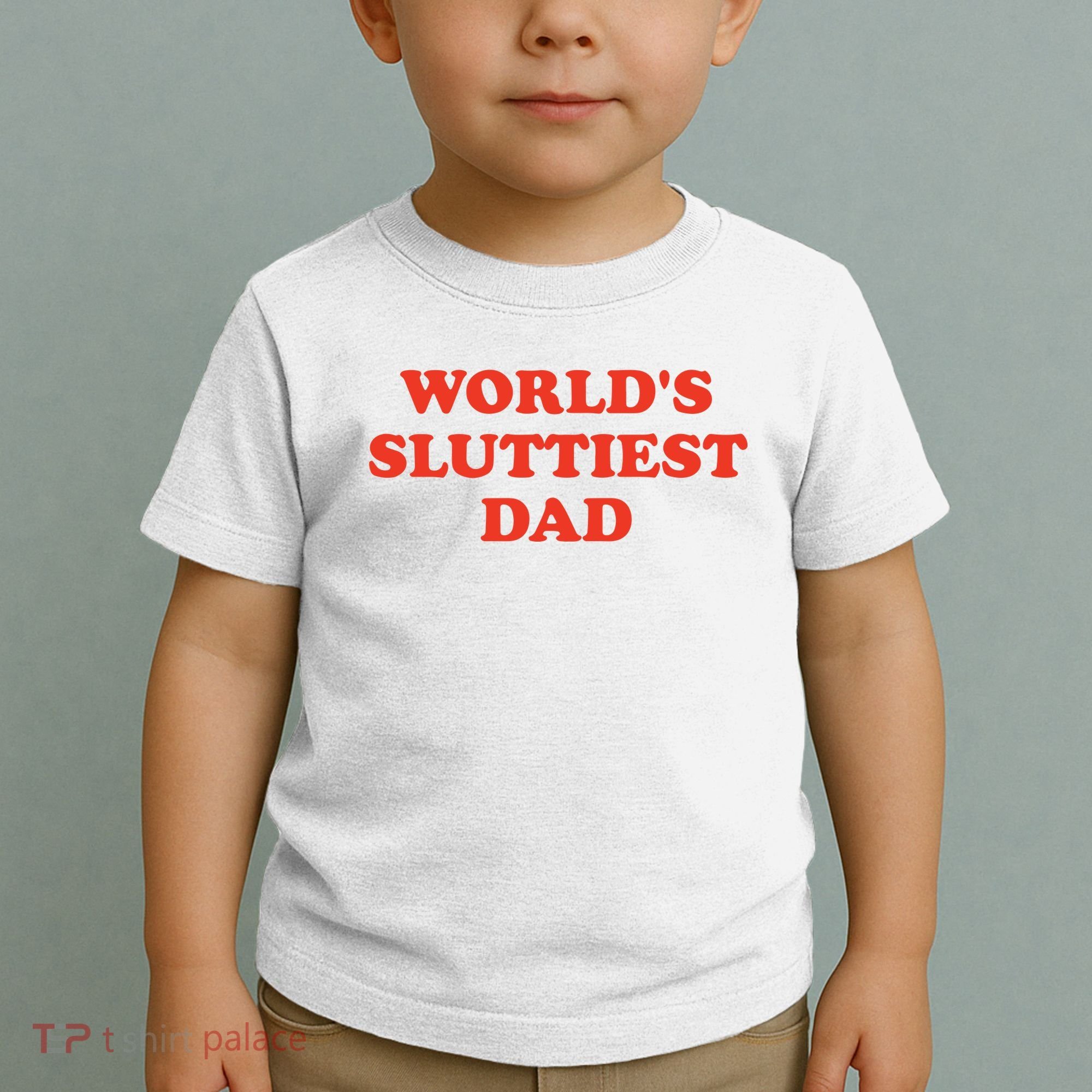 Worlds Sluttiest Dad Joke Toddler T-Shirt