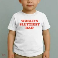 Worlds Sluttiest Dad Joke Toddler T-Shirt thumb 2