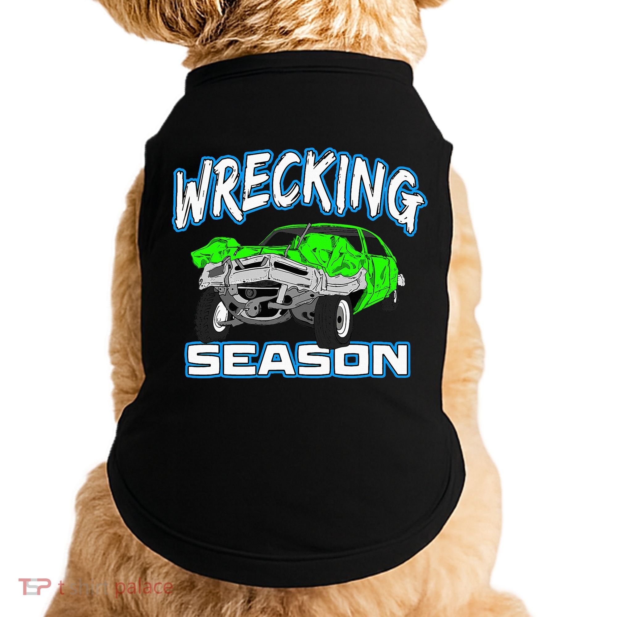 Wrecking Season Demolition Derby Doggie Tank