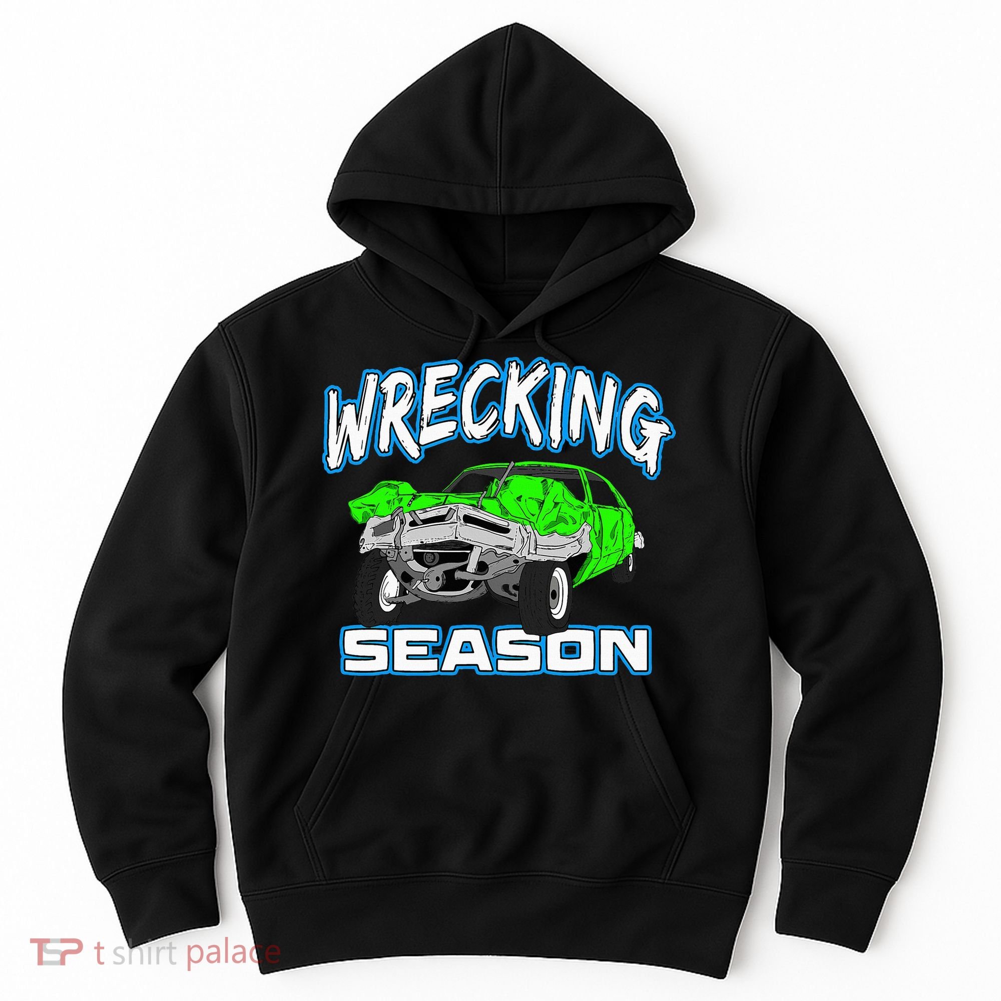 Wrecking Season Demolition Derby Hoodie
