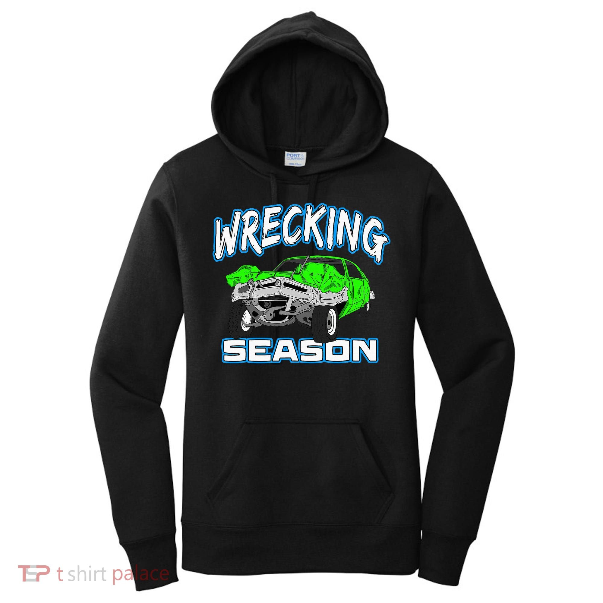 Wrecking Season Demolition Derby Women's Hoodie