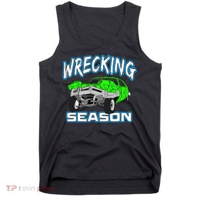 Wrecking Season Demolition Derby Tank Top