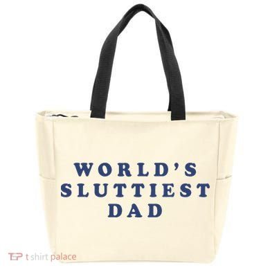 WorldS Sluttiest Dad Tote Bag