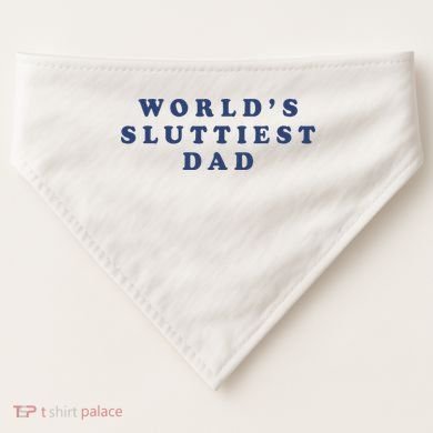 WorldS Sluttiest Dad USA-Made Doggie Bandana