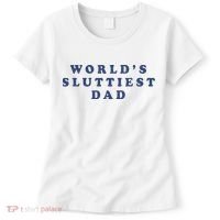 WorldS Sluttiest Dad Women's T-Shirt thumb 0