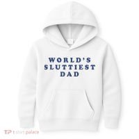 WorldS Sluttiest Dad Kids Hoodie thumb 0