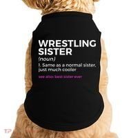 Wrestling Sister Definition Best Sister Ever  Doggie Tank thumb 0