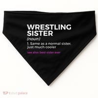 Wrestling Sister Definition Best Sister Ever  USA-Made Doggie Bandana thumb 0