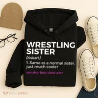 Wrestling Sister Definition Best Sister Ever  Hoodie thumb 4