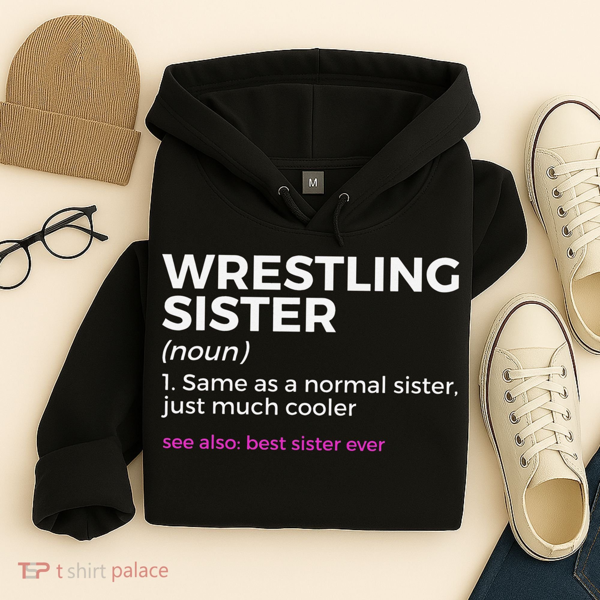 Wrestling Sister Definition Best Sister Ever  Hoodie
