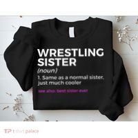 Wrestling Sister Definition Best Sister Ever  Sweatshirt thumb 2