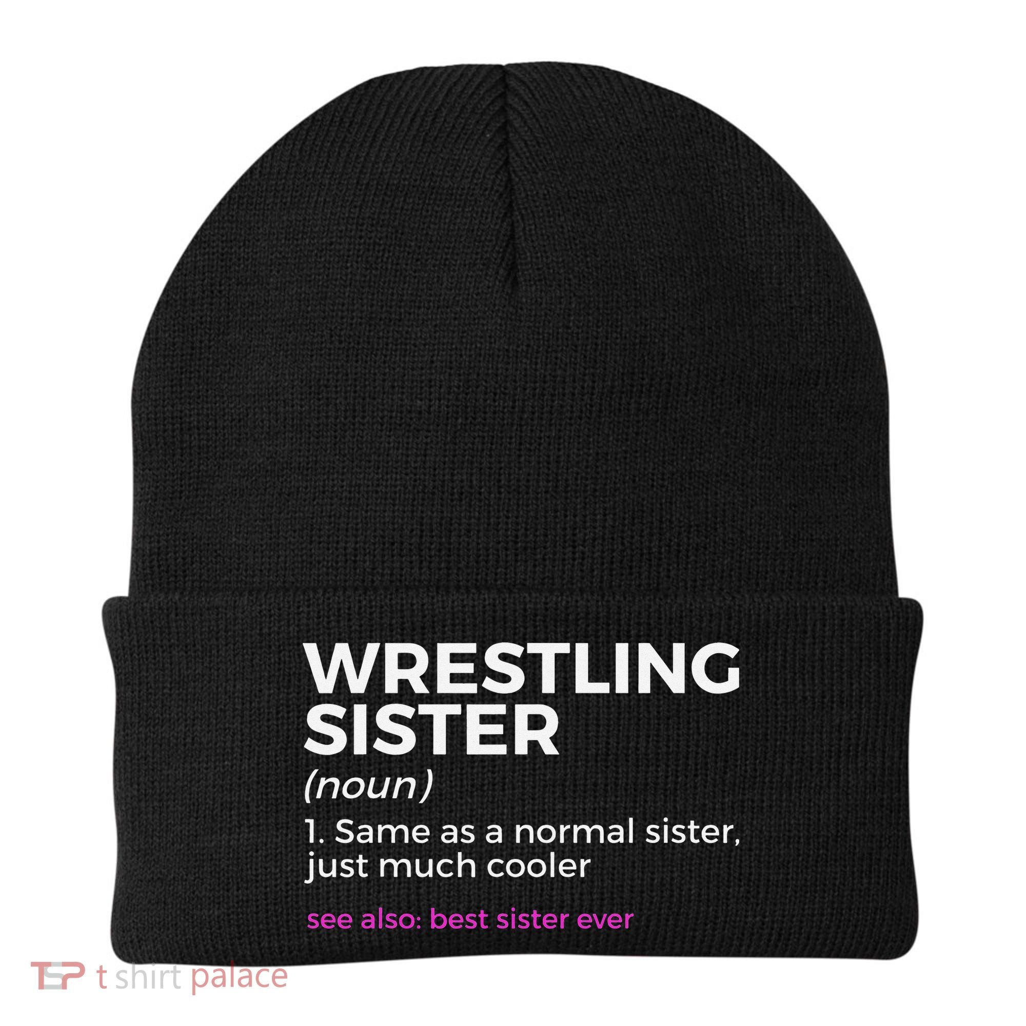 Wrestling Sister Definition Best Sister Ever  Beanie
