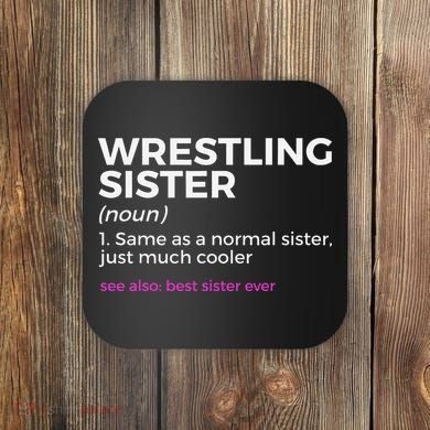 Wrestling Sister Definition Best Sister Ever  Coaster