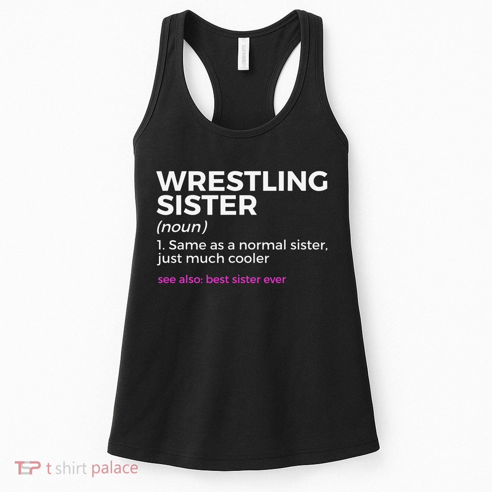 Wrestling Sister Definition Best Sister Ever  Women's Tank Top