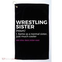 Wrestling Sister Definition Best Sister Ever  Golf Towel thumb 0
