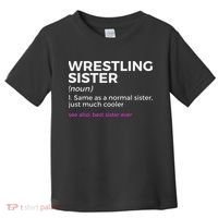Wrestling Sister Definition Best Sister Ever  Toddler T-Shirt thumb 0